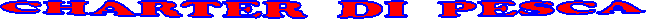 CHARTER DI PESCA